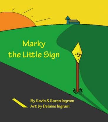 Marky the Little Sign