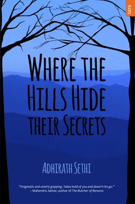 Where The Hills Hide Their Secrets