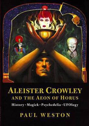 Aleister Crowley and the Aeon of Horus