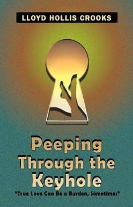 Peeping Through the Keyhole