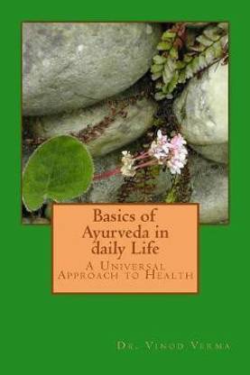 Basics of Ayurveda in daily Life