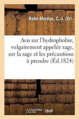 Avis Sur l'Hydrophobie, Vulgairement Appelee Rage, Sur La Rage