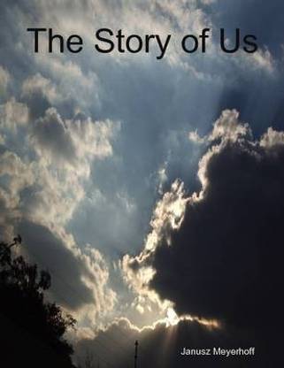 The Story of Us