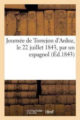 Journee de Torrejon d'Ardoz, Le 22 Juillet 1843, Par Un Espagnol