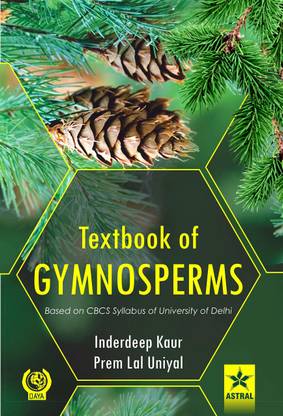 Textbook of Gymnosperms: Based on CBCS Syllabus of University of Delhi (PB) Paperback – 2019