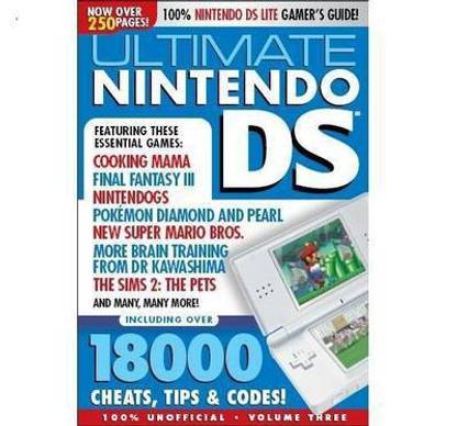 Ultimate Nintendo DS Cheats and Guides Inc Pokemon Diamond and Pearl Guide: v. 3