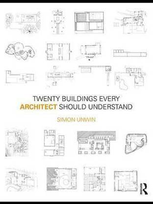 Twenty Buildings Every Architect Should Understand