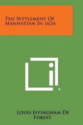 The Settlement of Manhattan in 1624