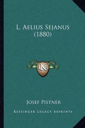L. Aelius Sejanus (1880)