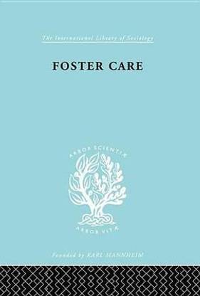 Foster Care: Theory & Practice (ILS 130)