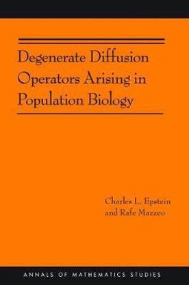 Degenerate Diffusion Operators Arising in Population Biology (AM-185)