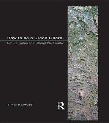 How to be a Green Liberal