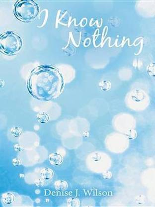 I Know Nothing