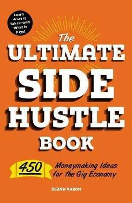 The Ultimate Side Hustle Book