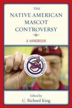 The Native American Mascot Controversy