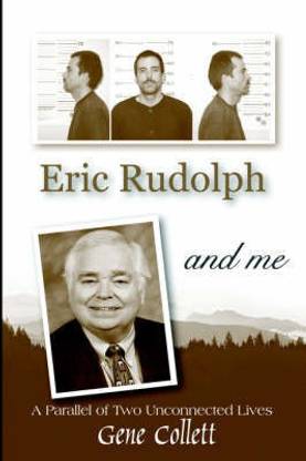 Eric Rudolph and Me