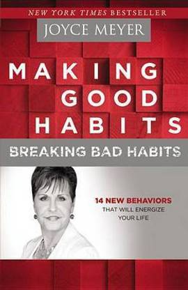 Making Good Habits, Breaking Bad Habits