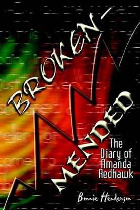 Broken-Mended: the Diary of Amanda Redhawk