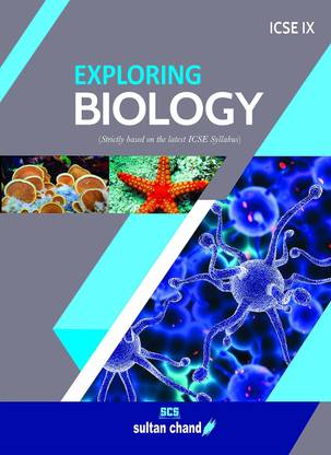 Exploring Biology - ICSE 9