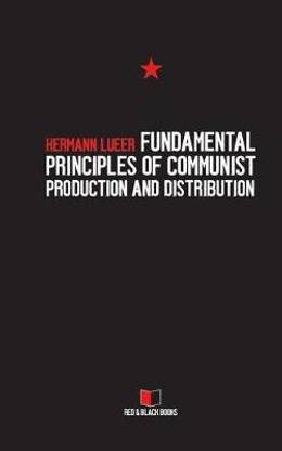 Fundamental Principles of Communist Production and Distribution