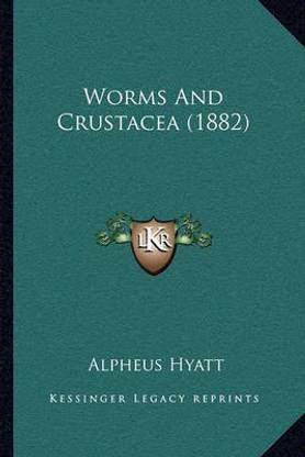 Worms And Crustacea (1882)