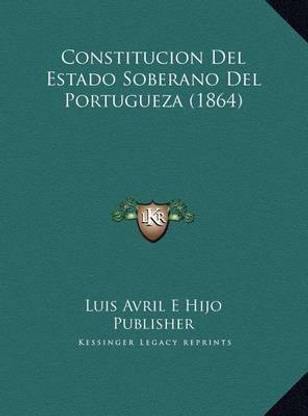 Constitucion Del Estado Soberano Del Portugueza (1864)