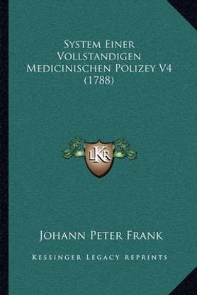 System Einer Vollstandigen Medicinischen Polizey V4 (1788)