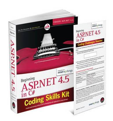 Beginning ASP.NET 4.5 in C# Coding Skills Kit (Wrox Book + Innerworkings Software)