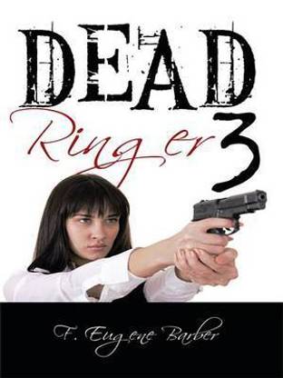 Dead Ringer 3 and Windfall