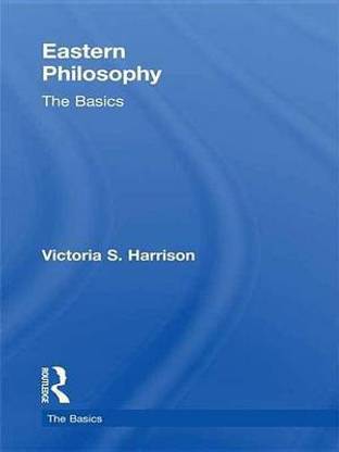 Eastern Philosophy: The Basics