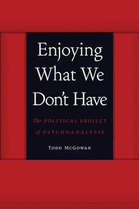 Enjoying What We Don't Have