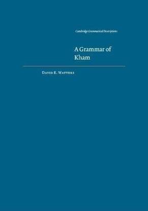 Grammar of Kham, A. Cambridge Grammatical Descriptions