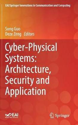 Cyber-Physical Systems: Architecture, Security and Application