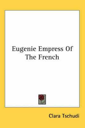 Eugenie Empress Of The French