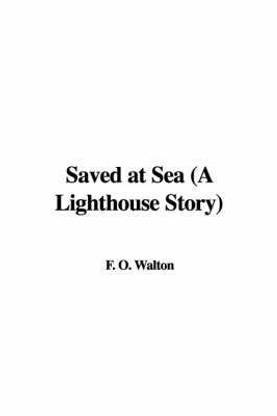 Saved at Sea (a Lighthouse Story)