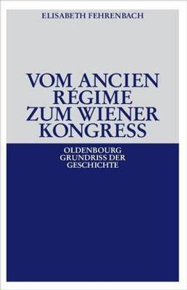 Vom Ancien Regime Zum Wiener Kongress