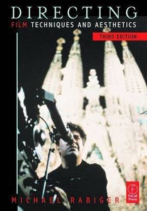 Directing: Film Techniques and Aesthetics