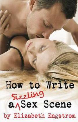 How to Write a Sizzling Sex Scene