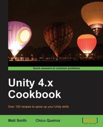 Unity 4.X Cookbook