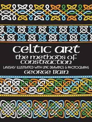 Celtic Art: The Methods of Construction