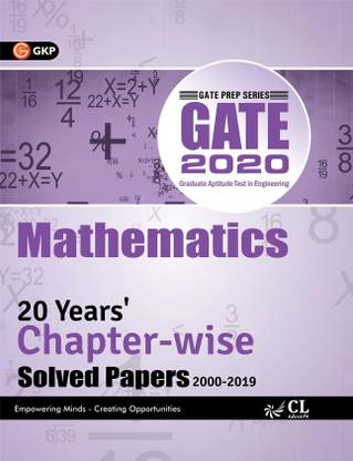 Gate 2020 Mathematics 20 Years Chapter Wise Solved Papers 200-2019 4 Edition