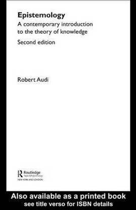 Epistemology: A Contemporary Introduction to the Theory of Knowledge