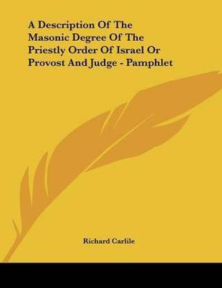 A Description Of The Masonic Degree Of The Priestly Order Of Israel Or Provost And Judge - Pamphlet
