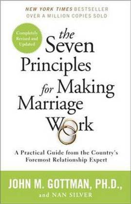 Seven Principles for Making Marriage Work