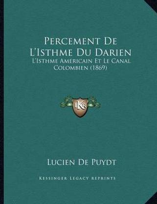 Percement De L'Isthme Du Darien