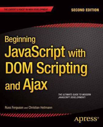 Beginning JavaScript with Dom Scripting and Ajax