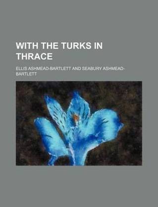 With the Turks in Thrace