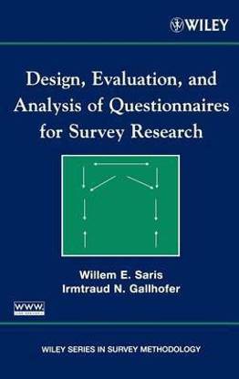 Design, Evaluation, and Analysis of Questionnaires for Survey Research