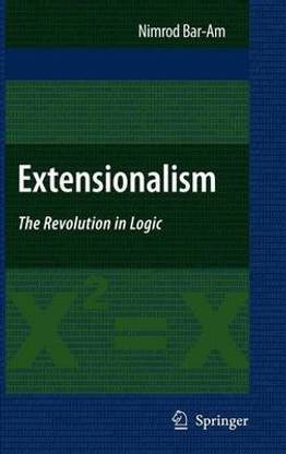 Extensionalism: The Revolution in Logic