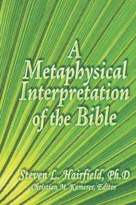 A Metaphysical Interpretation of the Bible